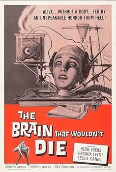 The Brain That Wouldn’t Die