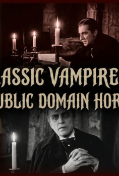 Top 10 Classic Vampire Horror Movies | Public Domain Horror Movies